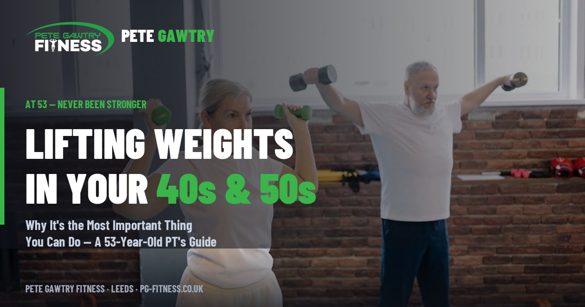 Lifting Weights in Your 40s and 50s — Pete Gawtry, 53, comprehensive guide to every benefit