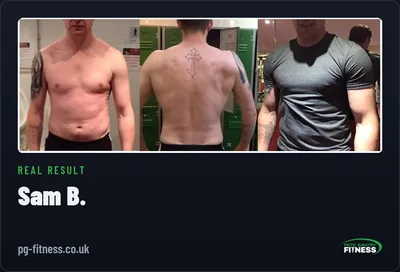 Sam B before and after transformation with Pete Gawtry, award-winning Leeds personal trainer